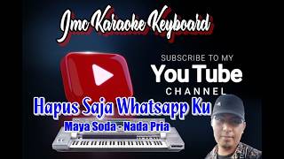 Maya Soda - Hapus Saja Whatsapp Ku [KARAOKE] KN7000_Nada Pria | Jmc