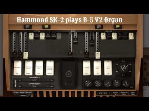 Hammond SK-2 plays AcousticSamples B-5 V2 Organ