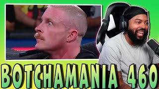 Botchamania 460 (Reaction)