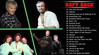 Air Supply, Bee Gees, Rod Stewart, Eric Clapton, Lobo, Phil Collins, Elton John Best Soft Songs Ever