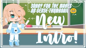 New Intro! || New oc || Please Read Description!