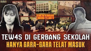 CUMA GARA-GARA TELAT MASUK ! NYAWA MELAYANG !