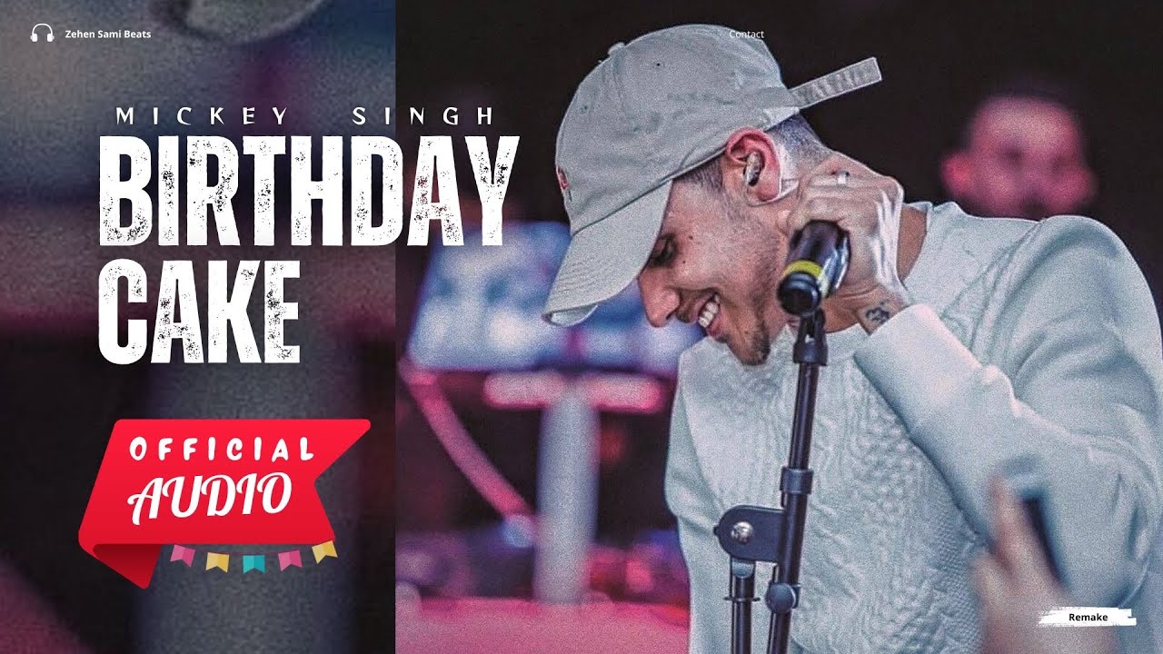 Birthday Cake | Mickey Singh | Zehen Sami Beats | New Punjabi Song 2025