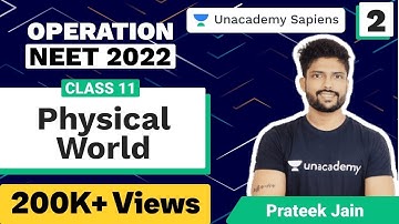 Physical World | Class 11 | Operation NEET 2022 | Physics | Prateek Jain | Unacademy Sapiens