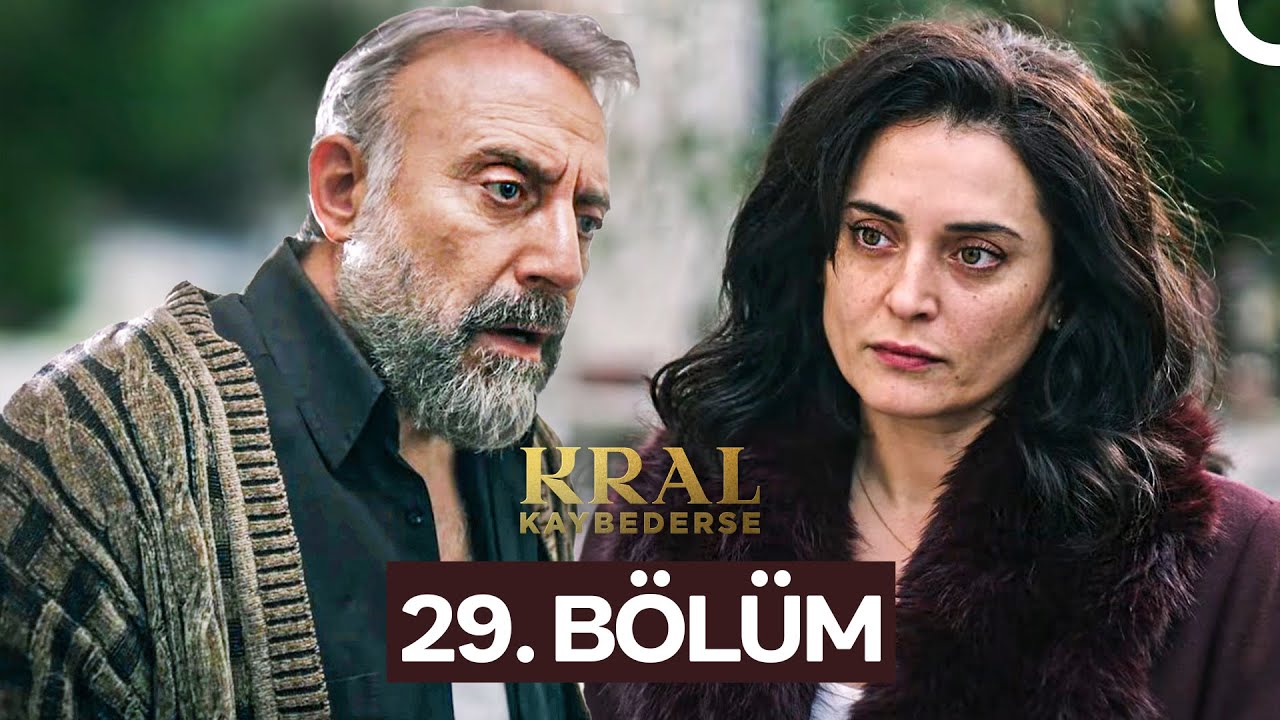 Kral Kaybederse 29. Bölüm