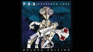 &quot;Burn It Down&quot; - P.O.D. (Bonus Track)