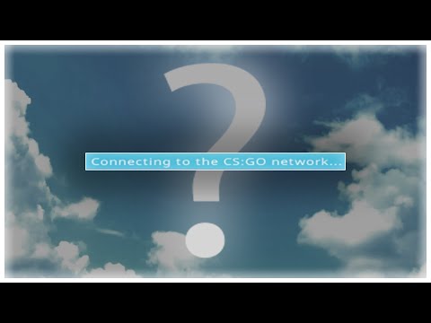 Connecting To CS:GO Network... (Fix on the Comment Section and Descripton)