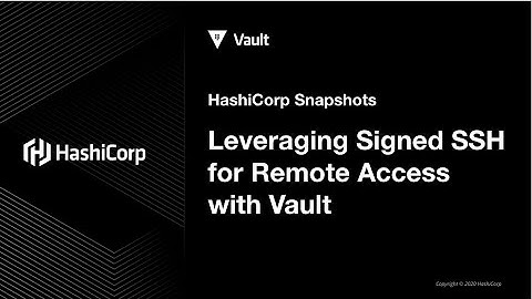 Leveraging Signed SSH for Remote Access with Vault