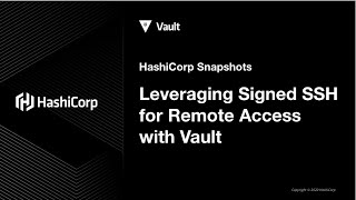 Leveraging Signed SSH for Remote Access with Vault