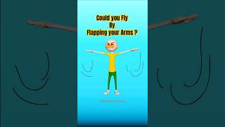 Could You Fly By Flapping Your Arms? 🤔