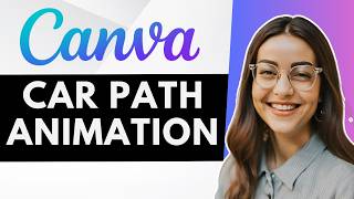 How to Do a Car Path Animation in Canva