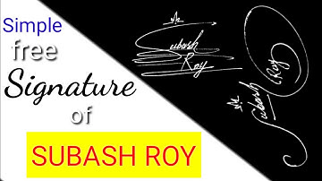 Free online signature styles of my name| SUBASH ROY signature| signature| talent hunt signature