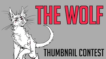 The Wolf Thumbnail Contest!!