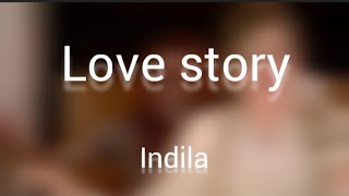 Indila - Love Story  Lyrics