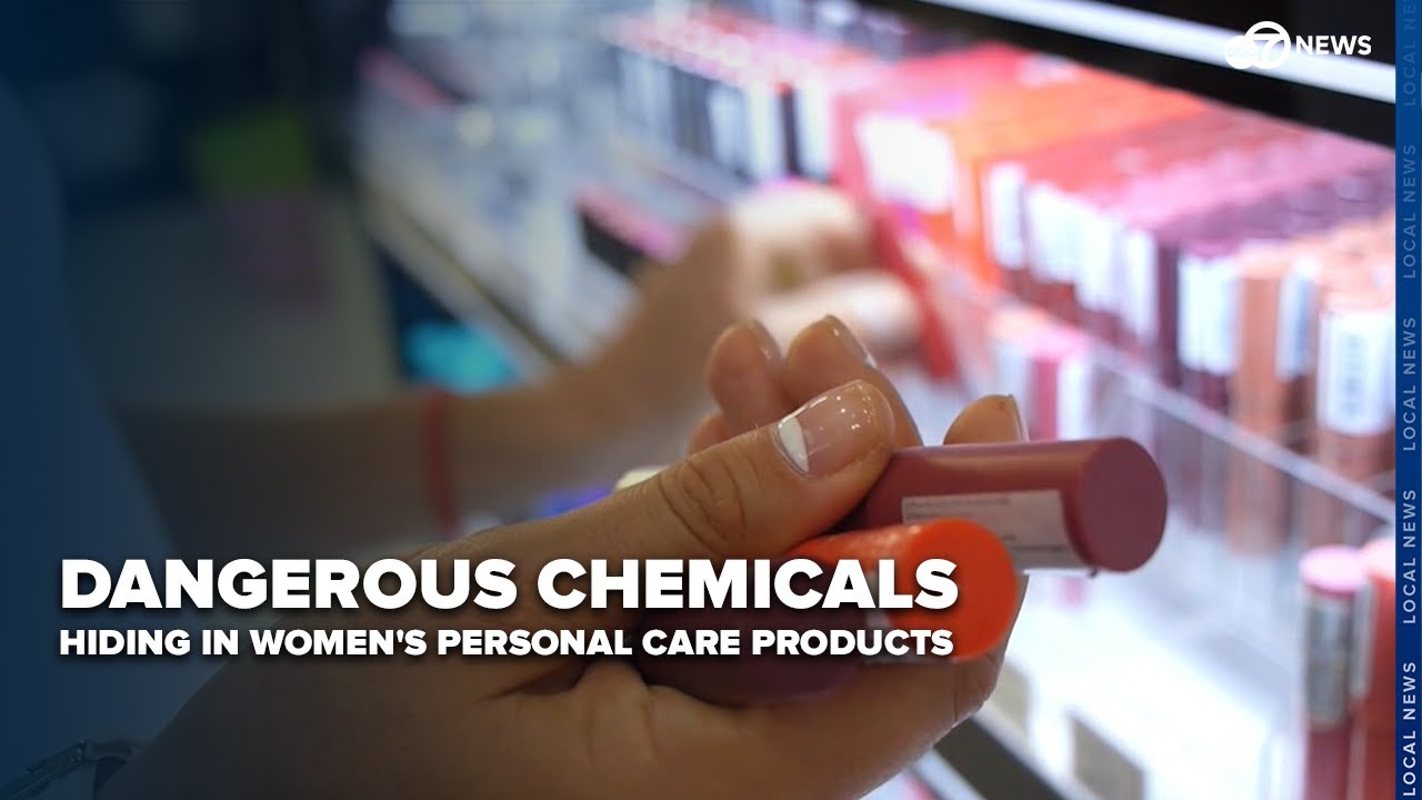 Dangerous chemicals hiding in women's personal care products, cosmetics