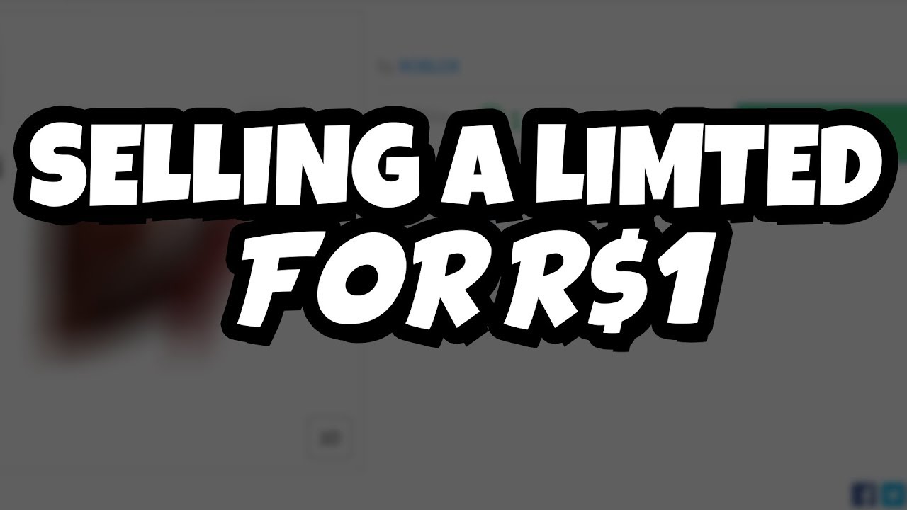 ROBLOX SELLING A LIMITED ITEM FOR 1 ROBUX - 