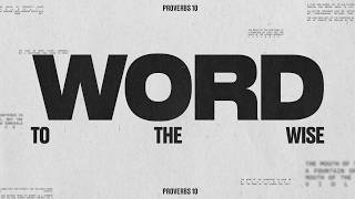 Word To The Wise - Week One/June 21, 2026/Glenn Barteau