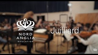 The Juilliard - Nord Anglia Performing Arts Programme Overview