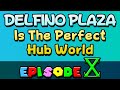 Delfino Plaza Is The Perfect Hub World | Super Mario Sunshine