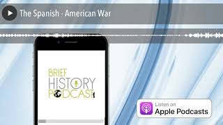 The Spanish - American War