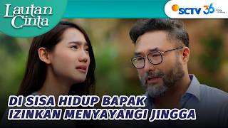 Download lagu Akhirnya Pak Nadir Mengaku Sebagai Ayahnya Jingga | Lautan Cinta Episode 36