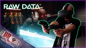 Raw Data - Mission 2 is Terrifying Alone | HTC VIVE Gameplay