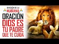 🔥ORACION DE LA MAÑANA🙏 ORACIÓN PARA ESTAR SEGURO EN DIOS Y RECIBIR SU PAZ Y SU FORTALEZA EN NOSOTROS