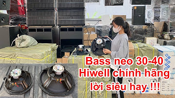 Bass 30-40 Hiwell chính hãng, chuyên ráp loa full / Array lấy lời rất tốt. DVH Audio 0363553277