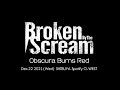 Broken By The Scream 『Obscura Burns Red』 LIVE DIGEST MOVIE