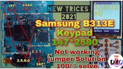 samsung b313e 147* not working solution 100%how solve keypaip problem samsung b313
