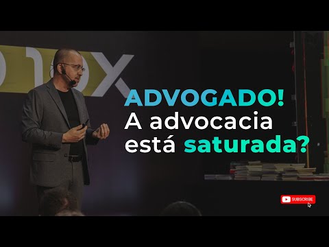 Advogado, a advocacia está saturada?