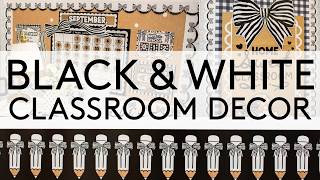 Black White Classroom Decor Theme