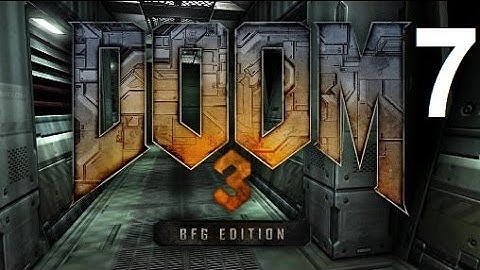 What Doom 3: BFG Edition is Like in VR, Part 7
