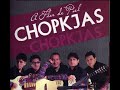 LOS CHOPKJAS MIX SAYAS