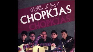 LOS CHOPKJAS MIX SAYAS