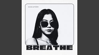 Breathe