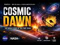 Cosmic Dawn: The Untold Story of the First Stars | NASA+ Original Documentary