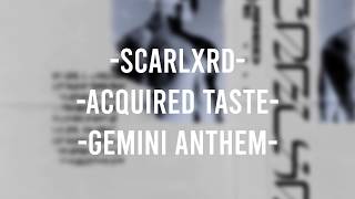 Scarlxrd GEMINI ANTHEM lyrics