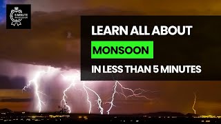 Learn all about Monsoon in LESS THAN 5 minutes - Weather and Climate