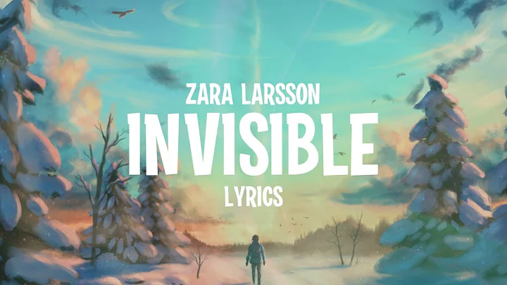 Zara Larsson - Invisible (Lyrics) (from the Netfli...