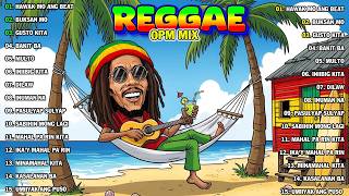 BEST RELAXING REGGAE OPM 2026 | REGGAE TAGALOG MIX 2026