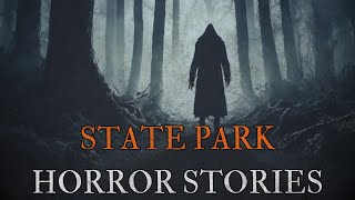 5 Scary State Park Horror Stories