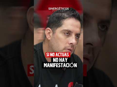 Si no actuas no hay manifestación