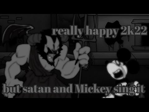 Really Happy 2k22 But Satan And Mickey Sing It Fnf Really Happy 2k22 Cover Playable 