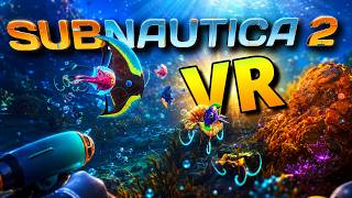 Subnautica 2 in VR is Breathtaking! 🤿 (UEVR First Look)