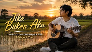 Jika Bukan Aku | Lagu Pop Indonesia Paling Menyentuh 2026 | Official Music Video