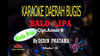 Karaoke Balo Lipa Nada Pria - Didin Pratama Karaoke Bugis Tanpa Vocal