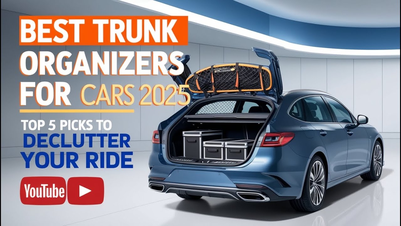 Best Trunk Organizers for Cars 2025 | Top 5 Picks to Declutter Your Ride