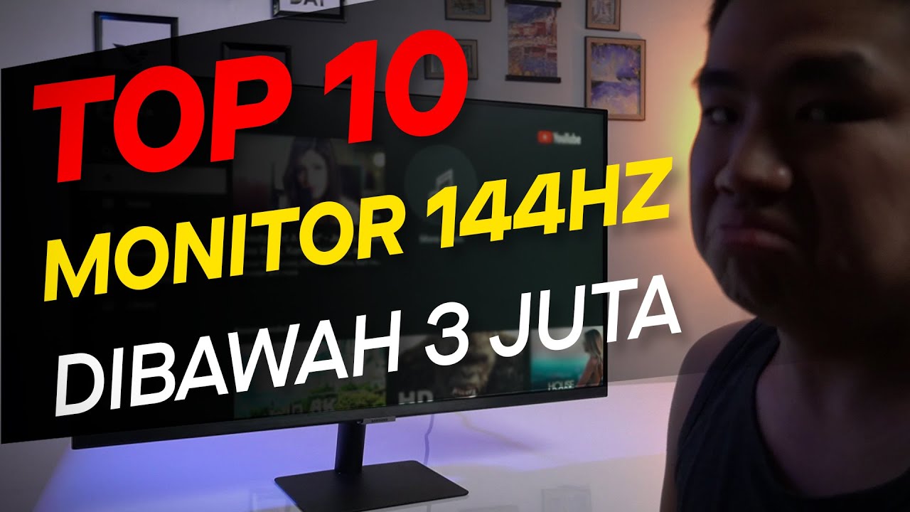 10 Pilihan Monitor Terbaik 144hz dibawah 3 Juta GTiDtop10 YouTube