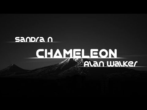 Alan Walker, Sandra N. - Chameleon | New Song 2022 | Alanwalker Sandra Chameleon